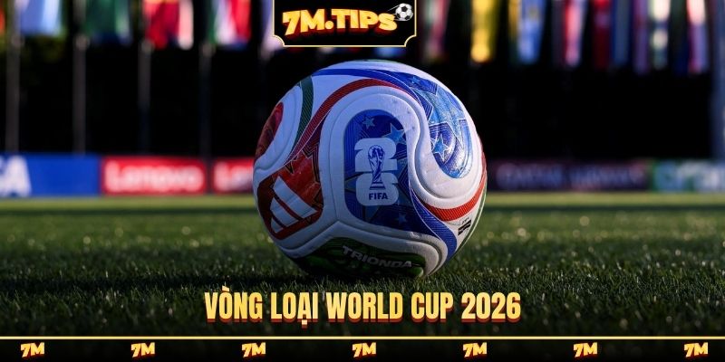 vòng loại World Cup 2026